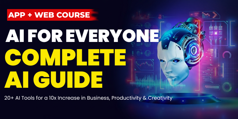 AI For Everyone : Complete Guide 